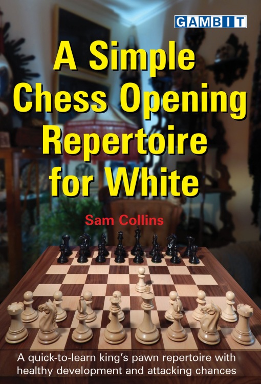 Chess Openings: The Complete Manual with Theory, Fundamentals and  Strategies for Beginners. Build Your Repertoire with Explained White  (Paperback)