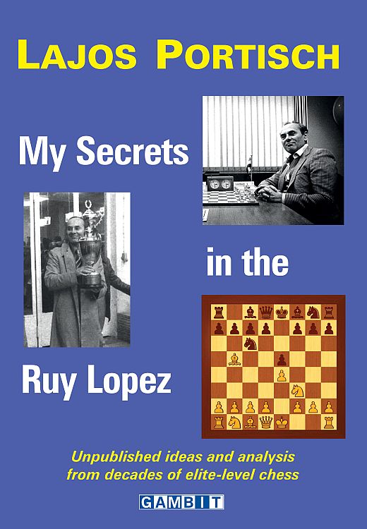 Gambit Publications Limited - My Secrets in the Ruy Lopez