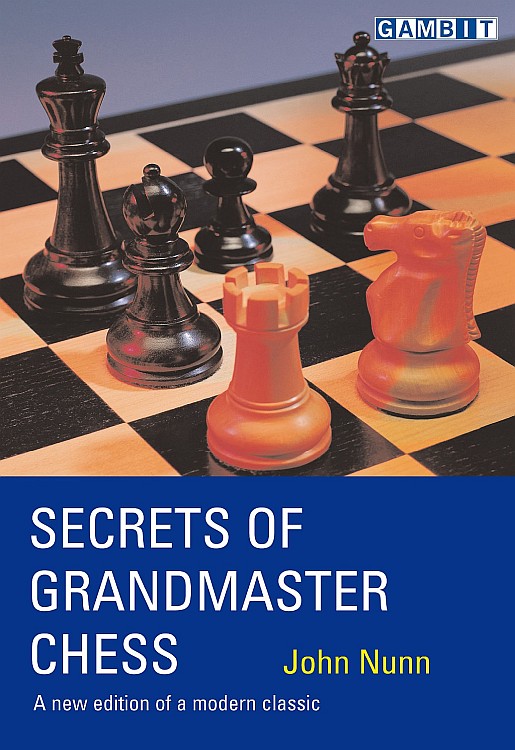 Secrets of Grandmaster Play (Macmillan book by John Nunn