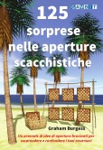 125 sorprese nelle aperture scacchistiche