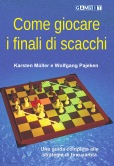 Come giocare i finali di scacchi