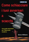 Come schiacciare i tuoi avversari a scacchi