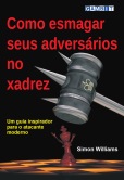 Como esmagar seus advers�rios no xadrez
