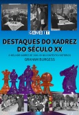 Destaques do xadrez do s�culo XX