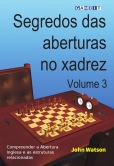 Dominando as aberturas de xadrez volume 3