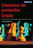 Geheimnisse des positionellen Schachs