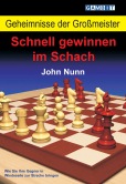Gro�meister-Geheimnisse: Schnell gewinnen im Schach