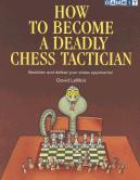 How to Become a Deadly Chess Tactician