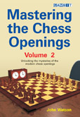 Mastering the Chess Openings Volume 2
