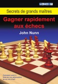 Secrets de grands ma�tres : gagner rapidement aux �checs