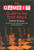 The Gambit Guide to the Torre Attack