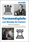 Turmendspiele von Morphy bis Carlsen