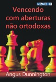 Vencendo com aberturas n�o ortodoxas